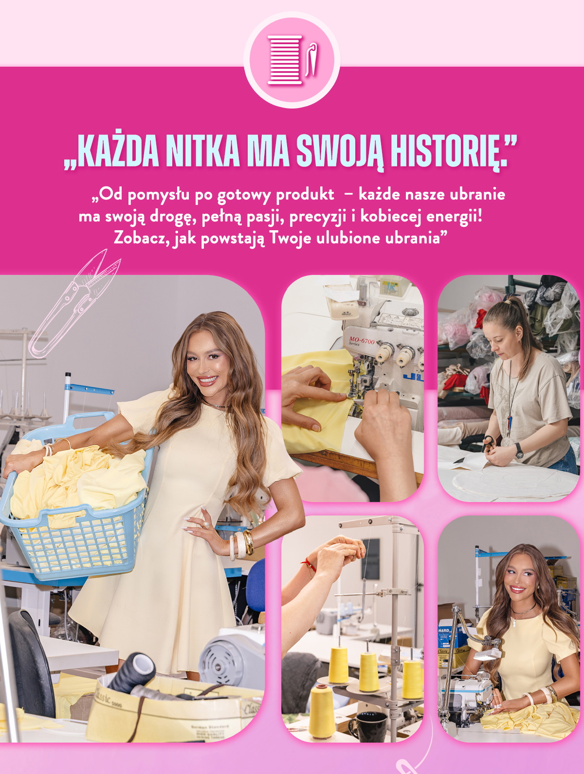 Każda nitka ma swoją historię. Zobacz jak powstają twoje ulubione ubrania. Historiaria powstania ubrania. 